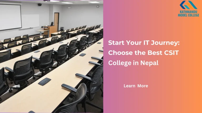 Start Your IT Journey Choose the Best CSIT College in Nepal