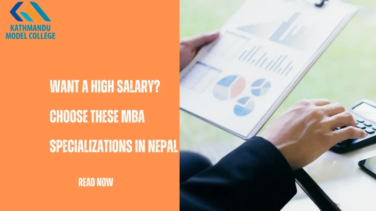 Want a High Salary Choose These MBA Specializations in Nepal